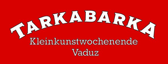 Tarkabarka Kleinkunstwochenende  